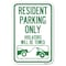 Signmission Resident Parking Only Violators Will Be Heavy-Gauge Aluminum Sign, 12" x 18", A-1218-22980 A-1218-22980 - alternate 1